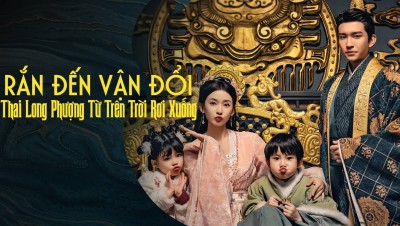 Rắn Đến Vận Đổi: Thai Long Phượng Từ Trên Trời Rơi Xuống - Oops, I Gave Birth to the Emperor's Twins!